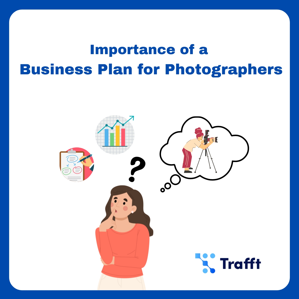 The Importance of a Strong Business Plan for Photographers