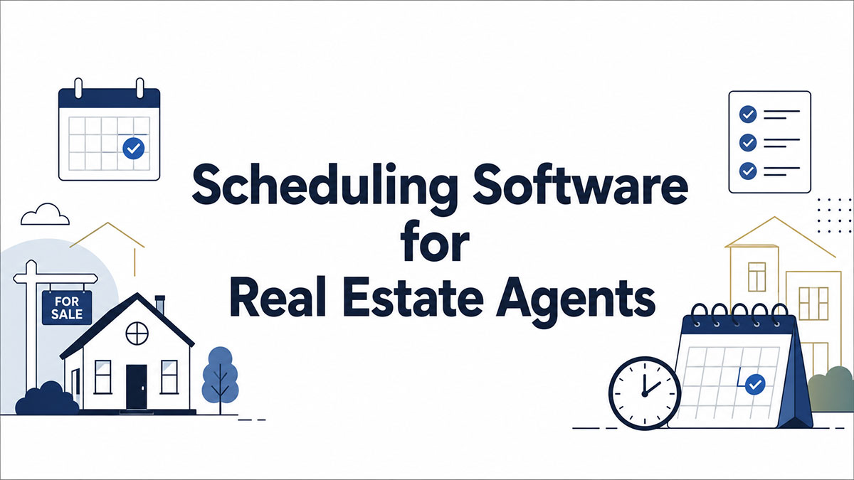 The Best Appointment Scheduling Software for Real Estate Agents