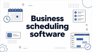 The Best Business Scheduling Software for Every Team Size