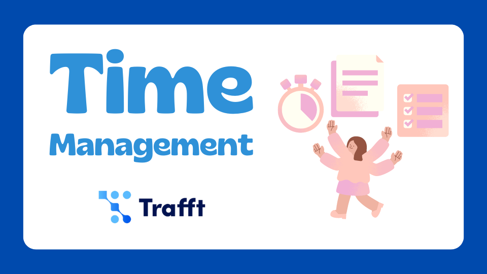 Why Is Time Management Important for Your Business?